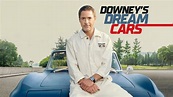 Downey's Dream Cars - Max Reality Series - Where To Watch