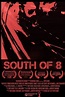 Cartel de la película South of 8 - Foto 1 por un total de 1 - SensaCine.com