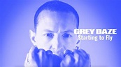 Grey Daze - Starting To Fly (Official Music Video) - YouTube