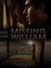 Missing William (2014) Poster #1 - Trailer Addict