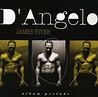 Future Classic: D'Angelo "James River" Album Prelude | Music Is My ...