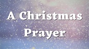 A Christmas Prayer - NetHugs.com