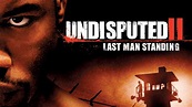 Undisputed II: Last Man Standing | Apple TV