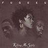 ROMANTIC MOMENTS SONGS: FUGEES - KILLING ME SOFTLY WITH HIS SONG - 1996