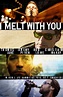 I Melt with You (2011) - IMDb