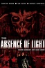 The Absence of Light (película 2006) - Tráiler. resumen, reparto y ...