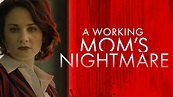 Watch A Working Mom's Nightmare (2019) Full Movie Free Online - Plex