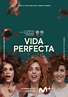 Vida Perfecta (TV Show, 2019 - 2019) - MovieMeter.com