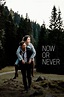 Now or Never (2019) — The Movie Database (TMDB)
