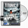 Titanic 2 (2010) [Aventuras] [Subs. Español] [DVDRip] ~ Solo Películas ...