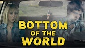 Bottom of the World (2017) - Netflix | Flixable