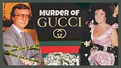 The Murder of Gucci 💰💔🇮🇹 | True Fashion Crime - YouTube