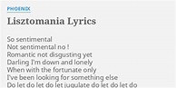 "LISZTOMANIA" LYRICS by PHOENIX: So sentimental Not sentimental...