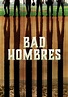 Bad Hombres - película: Ver online completas en español