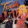Trouble (Iggy Azalea song) - Wikipedia