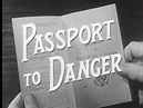 Passport to Danger - Syndicated - 1954-1955 (reruns to 1958) | Classic ...