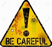 be careful sign, warning sign, vector illustration - Yapay Zeka ve ...