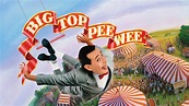 Watch Big Top Pee-Wee - Stream now on Paramount Plus