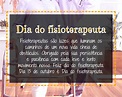 Dia 13 de outubro é Dia do fisioterapeuta, parabéns a todos ...