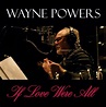 Wayne Powers – “All of Me” - JAZZIZ Magazine