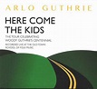 Arlo Guthrie - Here Come The Kids (2014, CD) | Discogs