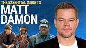 The Essential Guide to Matt Damon's Career - Essential Guide to Matt ...