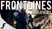 FRONTLINES - New Gameplay and Impressions Battlefield 1 - YouTube