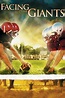 Facing the Giants (2006) — The Movie Database (TMDB)
