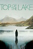 Top of the Lake - Série (2013) - SensCritique