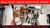 Bella Twins - Bonita Bonita Wine Review! Valentines Day 2023! - YouTube