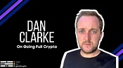 35: Dan Clarke's Story on Going Full Crypto - YouTube