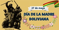 27 de Mayo – Día de la Madre | Fechas Cívicas de Bolivia |IBolivia