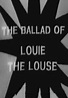 Image gallery for The Ballad of Louie the Louse (TV) - FilmAffinity