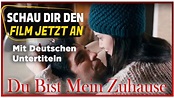 Du Bist Mein Zuhause - Türkischer Film (Mit Deutschen Untertiteln ...