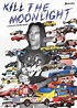 Kill the Moonlight (film) - Alchetron, the free social encyclopedia