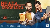 BEATA IGNORANZA (2017) di Massimiliano Bruno - Trailer Ufficiale HD ...