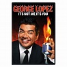 Digital Views: GEORGE LOPEZ-IT'S NOT ME IT'S YOU: NO GEORGE, IT IS YOU