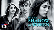 In the Shadow of Women [2015] | FatHipster