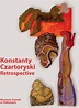 Konstanty Czartoryski. Retrospective - ceny, opinie i recenzje ...