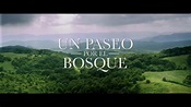 Tráiler de "Un paseo por el bosque" en español - YouTube
