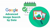Master Google's Advanced Image Search by Date [SOLVED] | Expertrec
