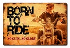 Born To Ride Metal Sign 18 x 12 Inches