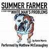 Stream Summer Farmer by Kevin Morris, Performed by Matthew McConaughey ...