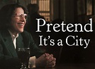 Pretend It's a City Trailer - TV-Trailers.com