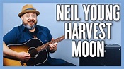 Neil Young Harvest Moon Guitar Lesson + Tutorial - YouTube