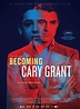 Becoming Cary Grant (2017) - FilmAffinity