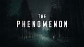 [Ver Online] The Phenomenon (2020) Película Completa Castellano
