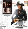 Terri Clark – Classic (2012, CD) - Discogs