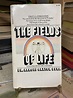 The Fields of Life | Dr. Harold Saxton Burr | 1st printing, thus