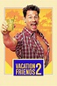 Vacation Friends 2 (2023) - Posters — The Movie Database (TMDB)